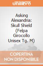 Asking Alexandria: Skull Shield (Felpa Girocollo Unisex Tg. M) gioco di PHM