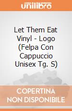 Let Them Eat Vinyl - Logo (Felpa Con Cappuccio Unisex Tg. S) gioco