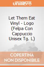 Let Them Eat Vinyl - Logo (Felpa Con Cappuccio Unisex Tg. L) gioco
