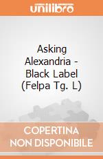 Asking Alexandria - Black Label (Felpa Tg. L) gioco di PHM