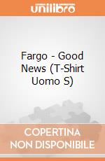 Fargo - Good News (T-Shirt Uomo S) gioco di PHM