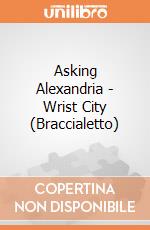 Asking Alexandria - Wrist City (Braccialetto) gioco di PHM