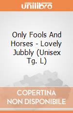 Only Fools And Horses - Lovely Jubbly (Unisex Tg. L) gioco di PHM