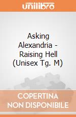 Asking Alexandria - Raising Hell (Unisex Tg. M) gioco di PHM