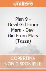 Plan 9 - Devil Girl From Mars - Devil Girl From Mars (Tazza) gioco di PHM