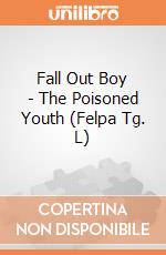 Fall Out Boy - The Poisoned Youth (Felpa Tg. L) gioco di PHM