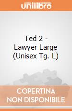 Ted 2 - Lawyer Large (Unisex Tg. L) gioco di PHM