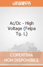 Ac/Dc - High Voltage (Felpa Tg. L) gioco di PHM