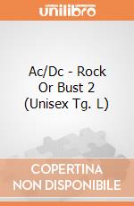 Ac/Dc - Rock Or Bust 2 (Unisex Tg. L) gioco di PHM