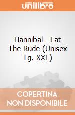 Hannibal - Eat The Rude (Unisex Tg. XXL) gioco di PHM