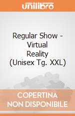 Regular Show - Virtual Reality (Unisex Tg. XXL) gioco di PHM