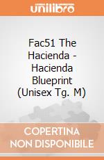 Fac51 The Hacienda - Hacienda Blueprint (Unisex Tg. M) gioco di PHM