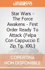 Star Wars - The Force Awakens - First Order Ready To Attack (Felpa Con Cappuccio E Zip Tg. XXL) gioco di PHM