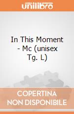 In This Moment - Mc (unisex Tg. L) gioco di PHM