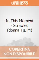 In This Moment - Scrawled (donna Tg. M) gioco