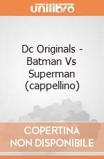 Dc Originals - Batman Vs Superman (cappellino) gioco di PHM