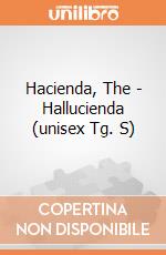 Hacienda, The - Hallucienda (unisex Tg. S) gioco