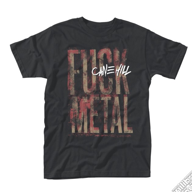 Cane Hill - Fuck Metal (T-Shirt Unisex Tg. M) gioco
