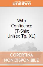 With Confidence (T-Shirt Unisex Tg. XL) gioco