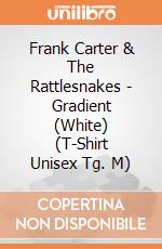 Frank Carter & The Rattlesnakes - Gradient (White) (T-Shirt Unisex Tg. M) gioco