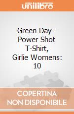 Green Day - Power Shot T-Shirt, Girlie Womens: 10 gioco di PHM