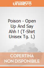 Poison - Open Up And Say Ahh ! (T-Shirt Unisex Tg. L) gioco