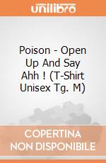 Poison - Open Up And Say Ahh ! (T-Shirt Unisex Tg. M) gioco