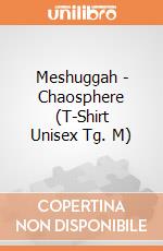 Meshuggah - Chaosphere (T-Shirt Unisex Tg. M) gioco