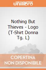 Nothing But Thieves - Logo (T-Shirt Donna Tg. L) gioco di PHM