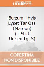 Burzum - Hvis Lyset Tar Oss (Maroon) (T-Shirt Unisex Tg. S) gioco di PHM