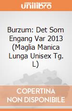Burzum: Det Som Engang Var 2013 (Maglia Manica Lunga Unisex Tg. L) gioco di PHM