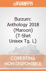 Burzum: Anthology 2018 (Maroon) (T-Shirt Unisex Tg. L) gioco di PHM