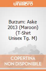 Burzum: Aske 2013 (Maroon) (T-Shirt Unisex Tg. M) gioco di PHM