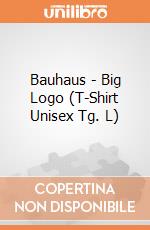 Bauhaus - Big Logo (T-Shirt Unisex Tg. L) gioco di PHM