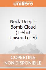 Neck Deep - Bomb Cloud (T-Shirt Unisex Tg. S) gioco di PHM