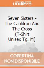 Seven Sisters - The Cauldron And The Cross (T-Shirt Unisex Tg. M) gioco di PHM