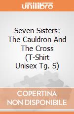 Seven Sisters: The Cauldron And The Cross (T-Shirt Unisex Tg. S) gioco di PHM
