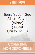 Sonic Youth: Goo Album Cover (White) (T-Shirt Unisex Tg. L) gioco di PHM