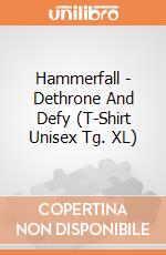 Hammerfall - Dethrone And Defy (T-Shirt Unisex Tg. XL) gioco di PHM