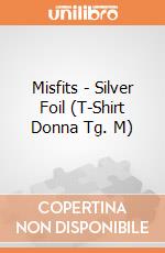 Misfits - Silver Foil (T-Shirt Donna Tg. M) gioco di PHM