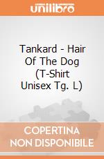 Tankard - Hair Of The Dog (T-Shirt Unisex Tg. L) gioco