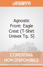 Agnostic Front: Eagle Crest (T-Shirt Unisex Tg. S) giochi