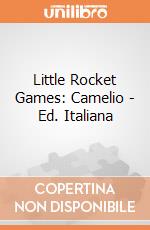 Little Rocket Games: Camelio - Ed. Italiana giochi