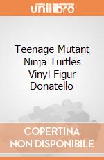 Teenage Mutant Ninja Turtles Vinyl Figur Donatello gioco