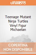 Teenage Mutant Ninja Turtles Vinyl Figur Michaelan gioco