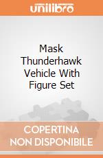 Mask Thunderhawk Vehicle With Figure Set giochi