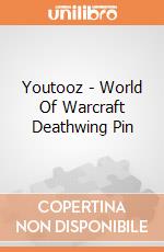 Youtooz - World Of Warcraft Deathwing Pin giochi
