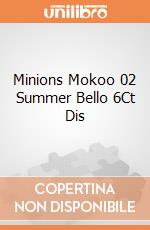 Minions Mokoo 02 Summer Bello 6Ct Dis giochi