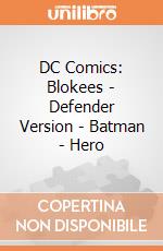 DC Comics: Blokees - Defender Version - Batman - Hero giochi