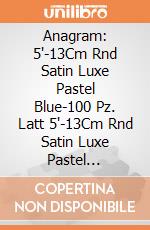 Anagram: 5'-13Cm Rnd Satin Luxe Pastel Blue-100 Pz. Latt 5'-13Cm Rnd Satin Luxe Pastel Blue-100 Pz giochi